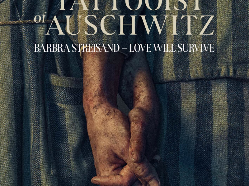 Love Will Survive (from The Tattooist of Auschwitz) (Single)
