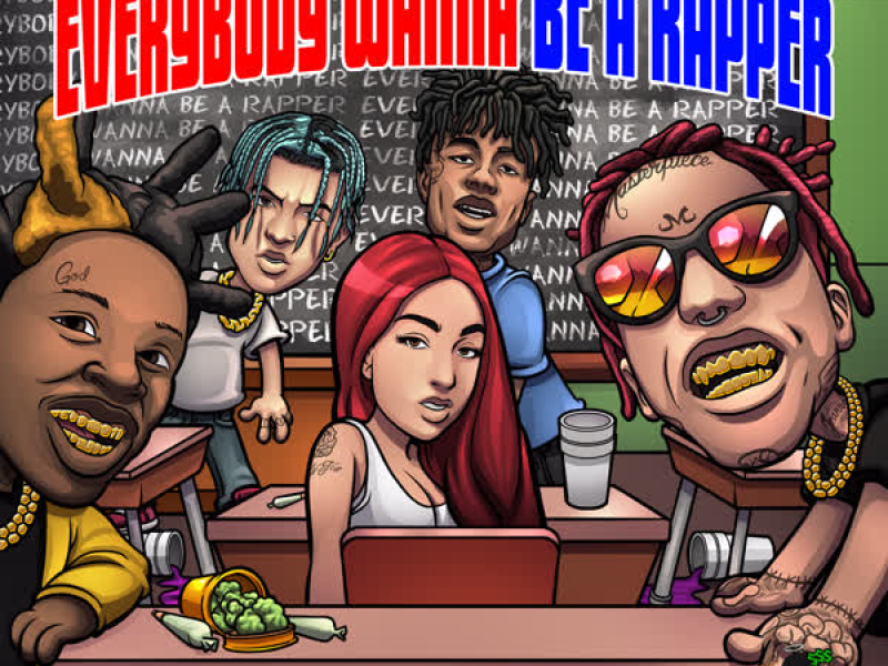 Everybody Wanna Be a Rapper (Single)