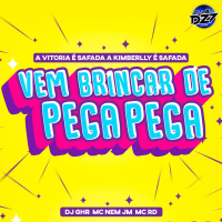 A VITORIA É SAFADA A KIMBERLLY É SAFADA VEM BRINCAR DE PEGA PEGA (Single)