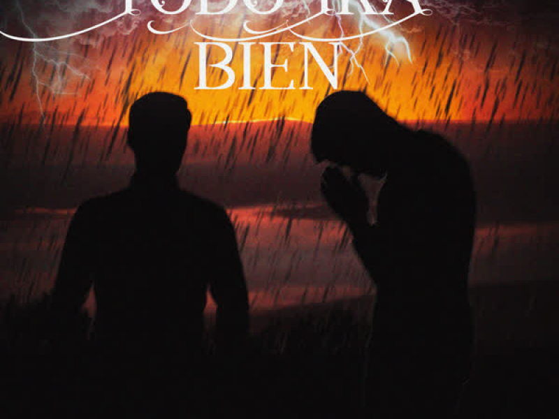 Todo Irá Bien (Single)