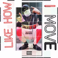 Like How I Move (Single)