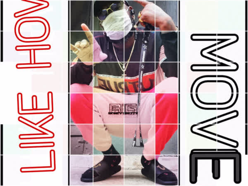 Like How I Move (Single)