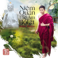 Niệm Quán Thế Âm Bồ Tát (Single)