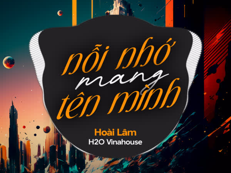 Nỗi Nhớ Mang Tên Mình (Remix) (Single)