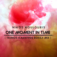 One Moment in Time (Thanos Kalentinis Bossa Mix) (EP)