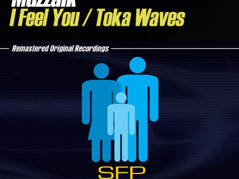I Feel You / Toka Waves (EP)