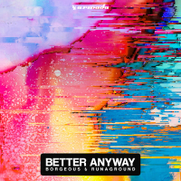Better Anyway (Single)