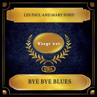 Bye Bye Blues (Billboard Hot 100 - No. 05) (Single)