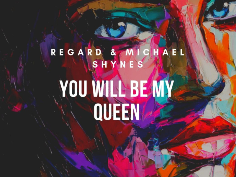 You Will Be My Queen (Single)