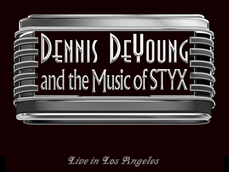 …and the Music of Styx Live in Los Angeles