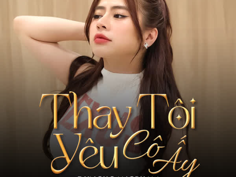 Thay Tôi Yêu Cô Ấy (Single)