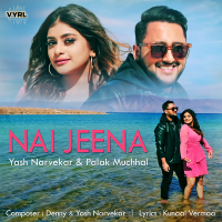 Nai Jeena (Single)