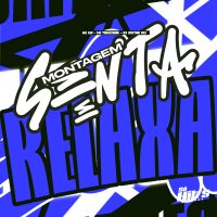 Montagem Senta e Relaxa (Single)
