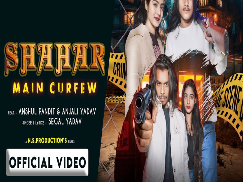 Sahar Main Curfew (feat. Richa Yadav & Anjali Yadav) (Single)