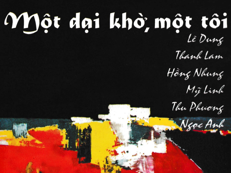 Một Dại Khờ Một Tôi, Vol. 2