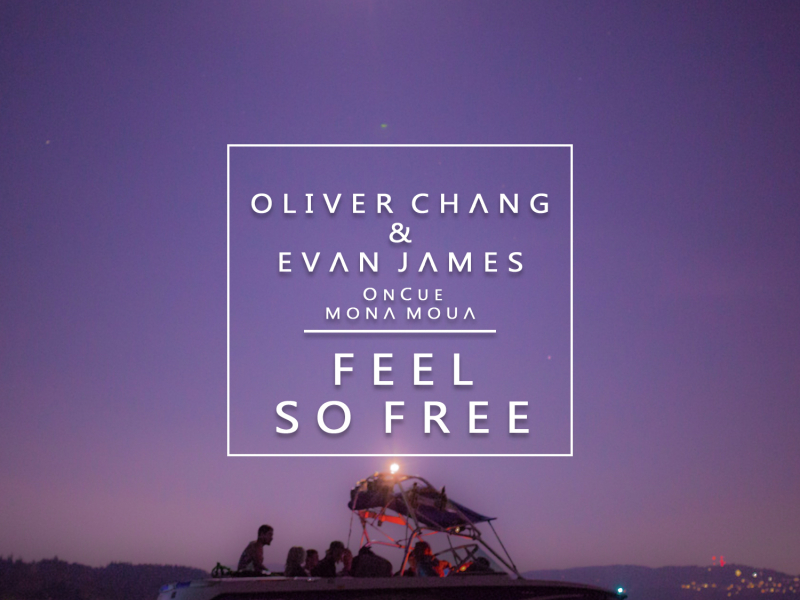 Feel So Free (feat. OnCue & Mona Moua)