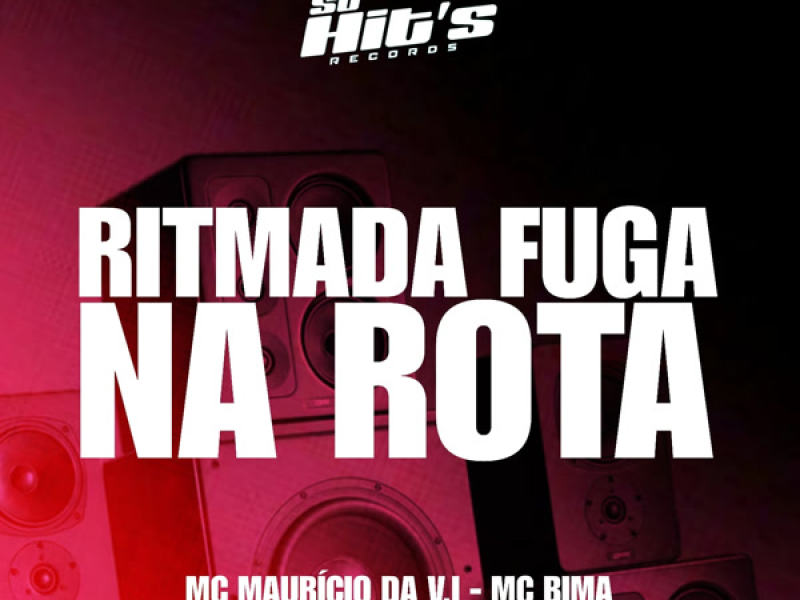 Ritmada Fuga Na Rota (Single)