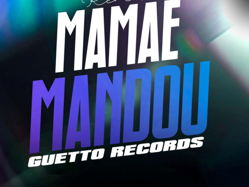 Mamãe Mandou (Remix) (Single)