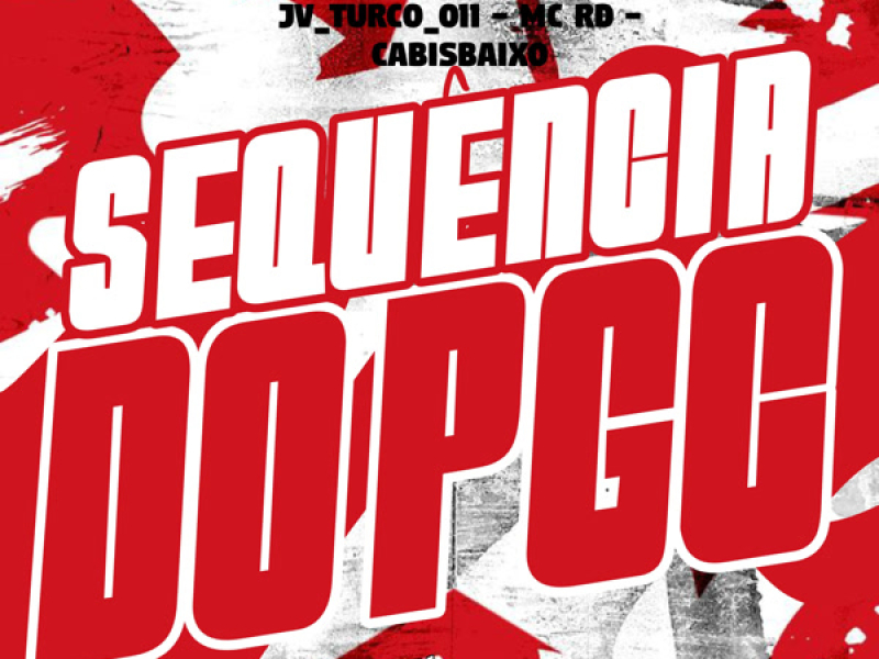 Sequência do Pgc (Single)