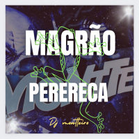 MAGRÃO PERERECA (Single)