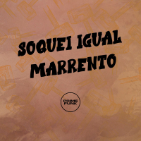 SOQUEI IGUAL MARRENTO (Single)