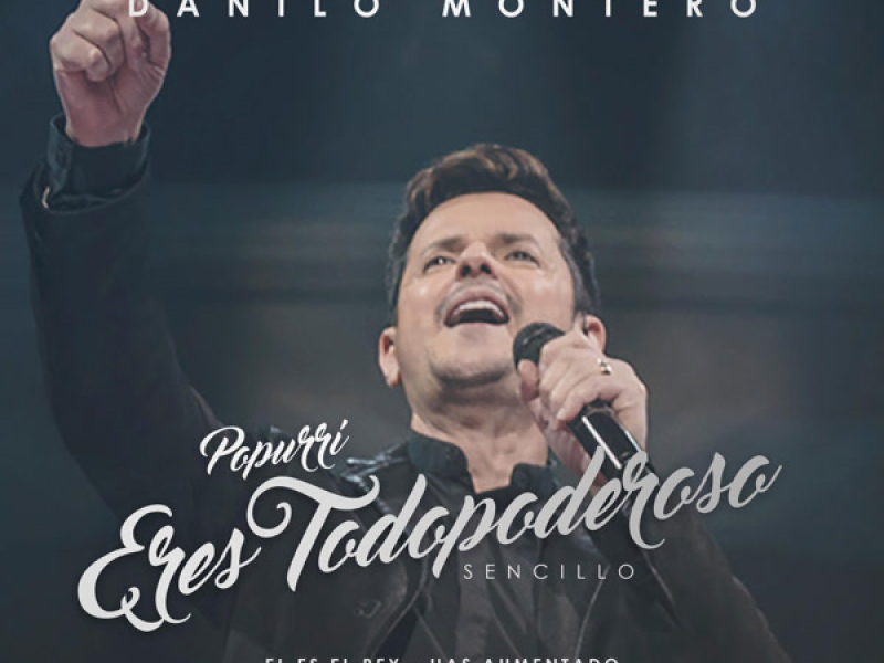 Eres Todopoderoso Popurrí (En Vivo) (Single)