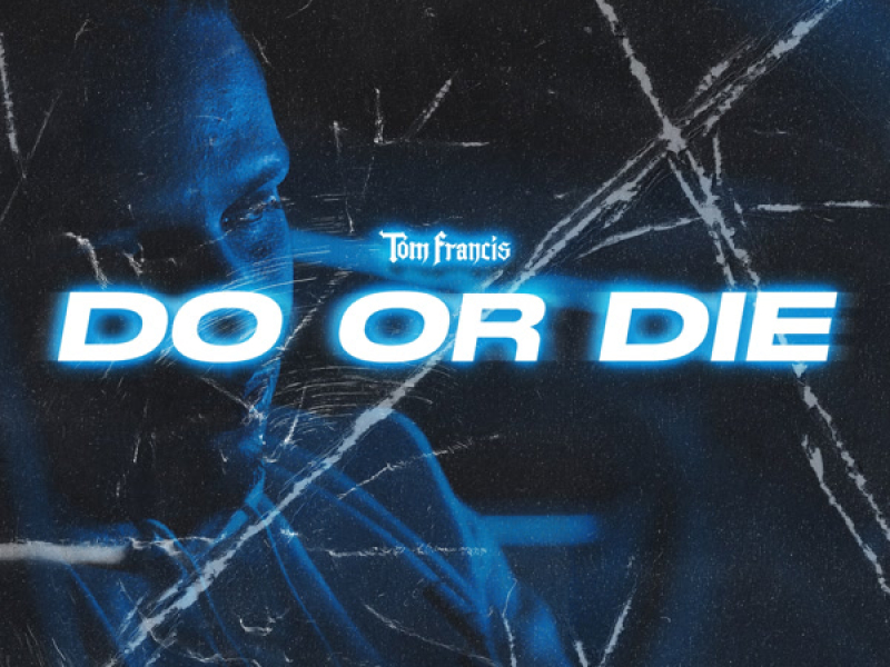 Do Or Die (Single)