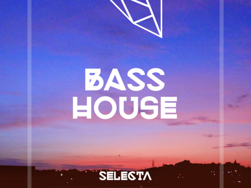 Selecta Bass House (Single)