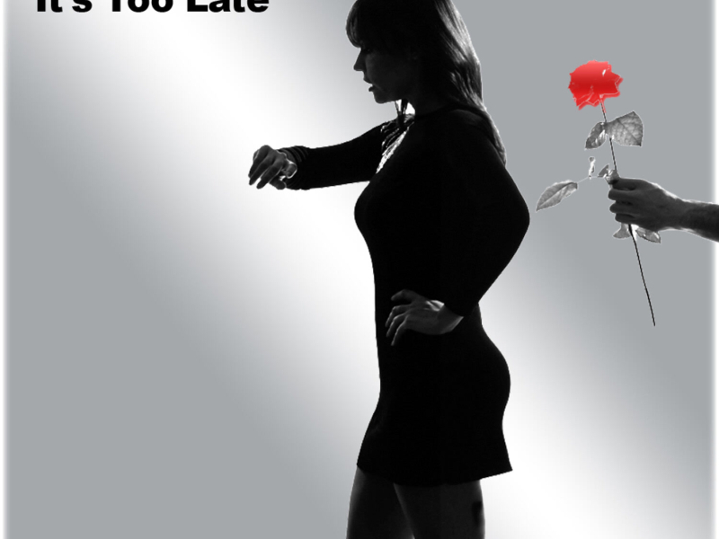 IT'S TOO LATE (EP)