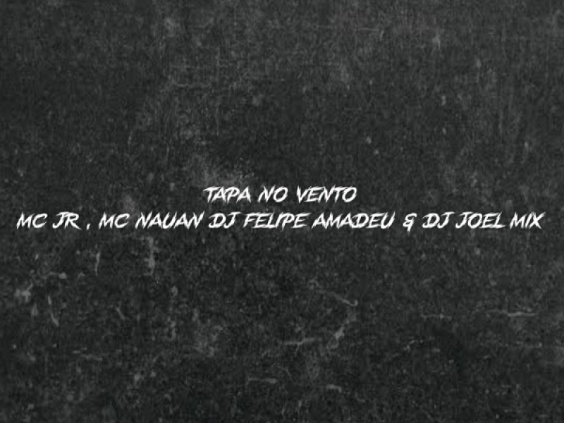 TAPA NO VENTO (Single)