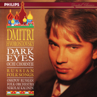 Dark Eyes (Dmitri Hvorostovsky – The Philips Recitals, Vol. 3)