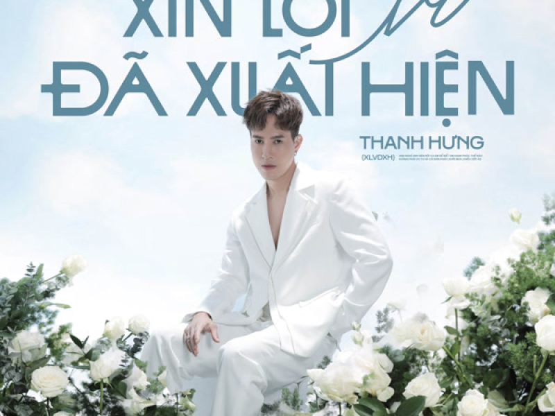 Xin Lỗi Vì Đã Xuất Hiện (Single)