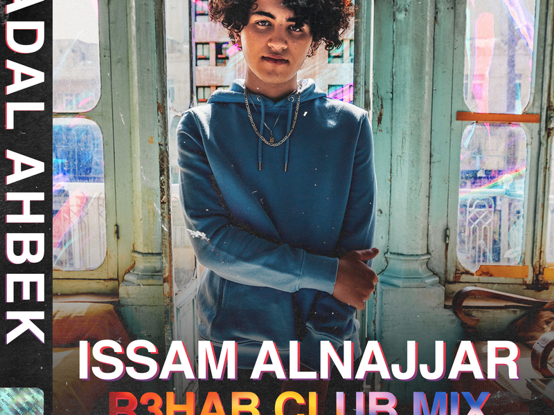 Hadal Ahbek (R3HAB Club Remix) (Single)