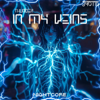 Thunder In My Veins (Nightcore) (EP)