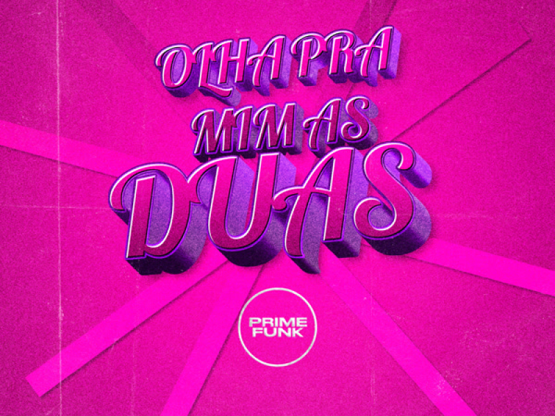 Olha Pra Mim As Duas (Single)