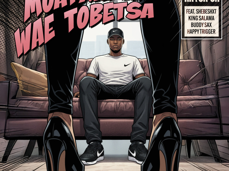 Moatxaka Wae Tobetsa (Single)