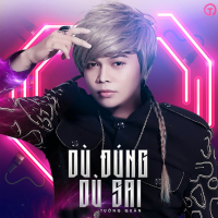 Dù Đúng Dù Sai (Single)