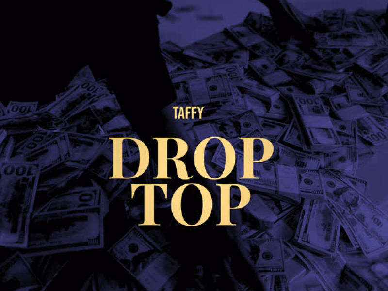 Drop Top (Single)