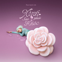 EP Phạm Quỳnh Anh - Xinh Sao Phải Khóc (EP)