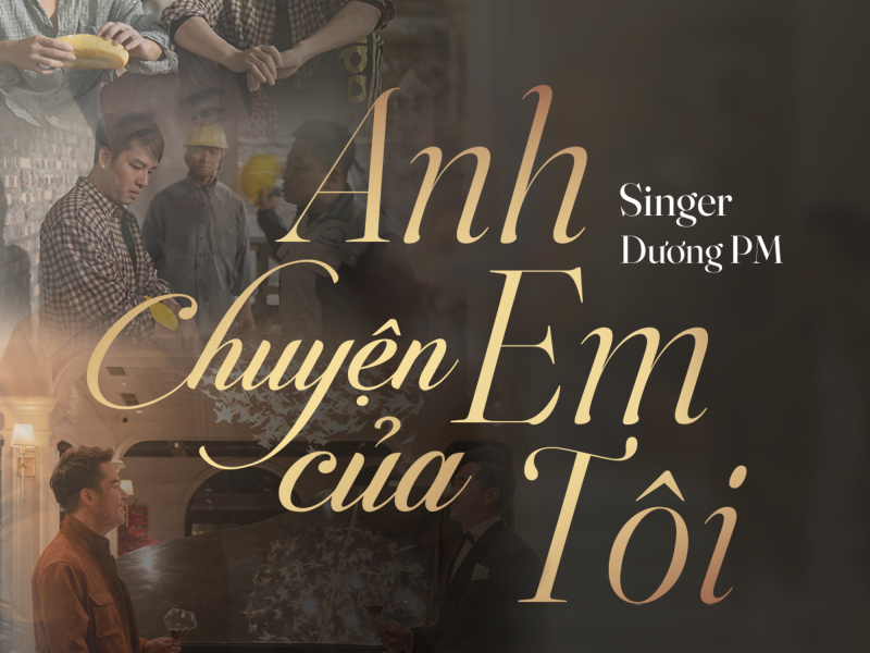 Chuyện Của Anh Em Tôi (Single)