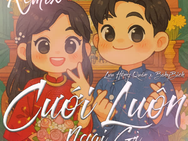 Cưới Luôn Ngại Gì (Remix) (Single)