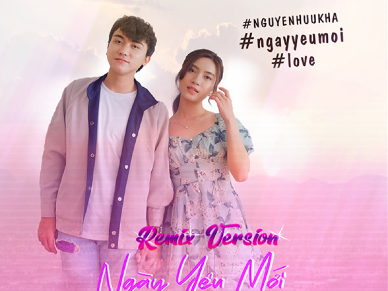 Ngày Yêu Mới (Remix Version) (Single)