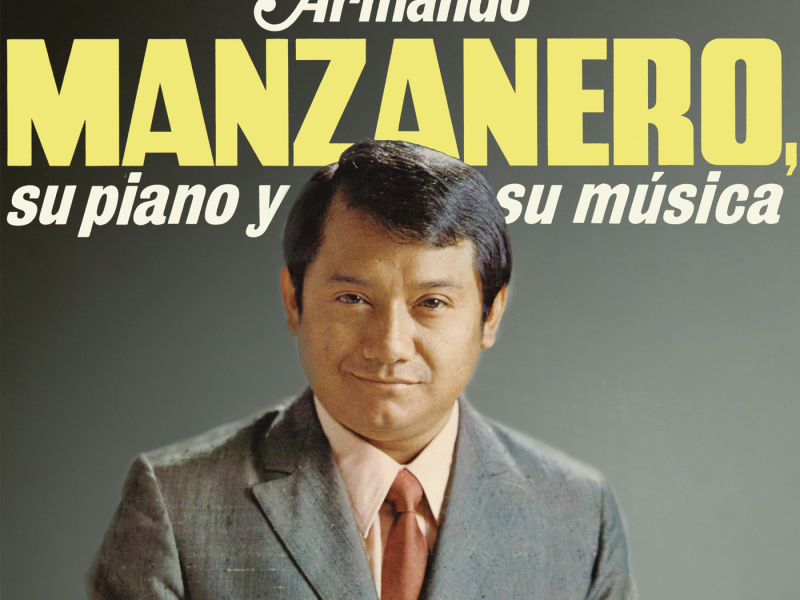 Armando Manzanero, Su Piano y Su Música