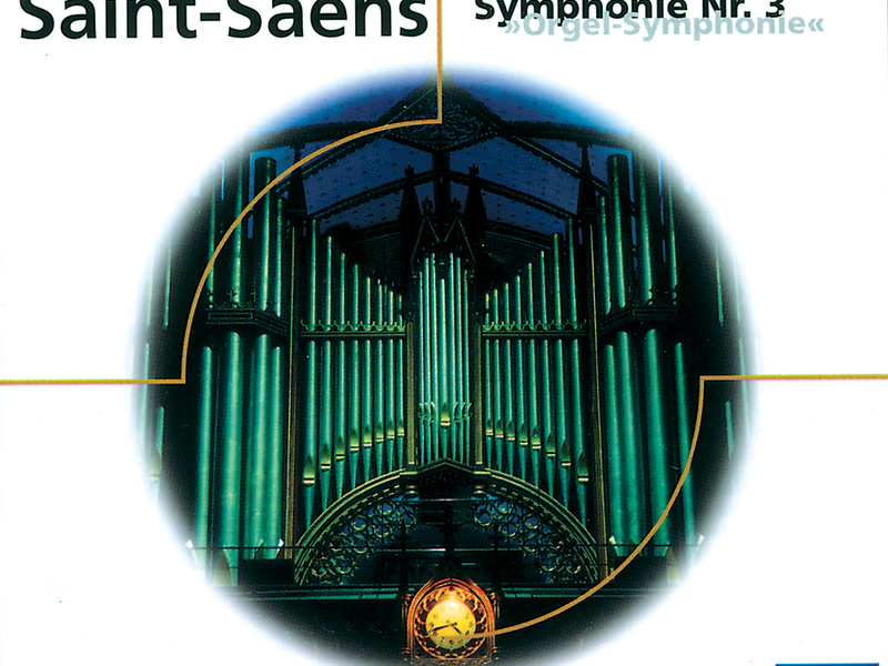 Saint-Saens: Sinfonie Nr.3 