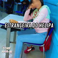 Estrangeira do Helipa (Single)