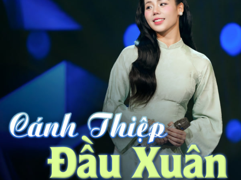 Cánh Thiệp Đầu Xuân (Single)