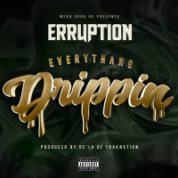 Everythang Drippin (Single)