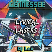 Lyrical Lasers (feat. DJ Lex) (Single)