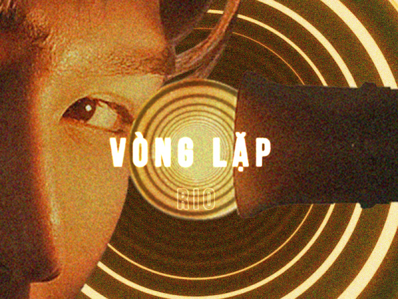 Vòng Lặp (Single)