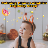 Calming Piano Lullabies for Baby Sleep (Single)